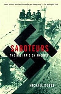Saboteurs: The Nazi Raid on America (Paperback)