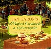 Jan Karons Mitford Cookbook and Kitchen Reader: Recipes from Mitford Cooks, Favorite Tales from Mitford Books (Hardcover)