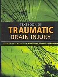 Textbook Of Traumatic Brain Injury (Hardcover)