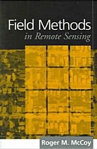 Field Methods in Remote Sensing (Paperback)