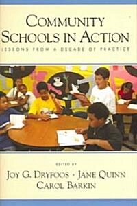 Community Schools in Action: Lessons from a Decade of Practice (Hardcover)