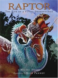 Raptor : the life of a young deinonychus