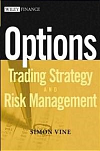 Options: Trading Strategy and Risk Management (Hardcover)