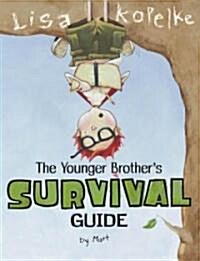 The Younger Brothers Survival Guide (Hardcover)