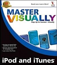 Master Visually iPod and iTunes (Paperback)