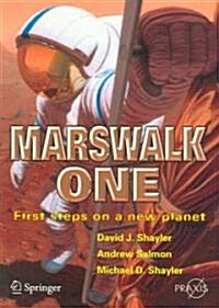 Marswalk One : First Steps on a New Planet (Paperback)