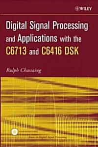 [중고] Digital Signal Processing and Applications with the C6713 and C6416 DSK (Hardcover, CD-ROM)