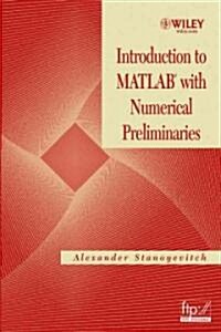 Introduction to MATLAB with Numerical Preliminaries (Paperback)