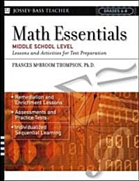 Math Essentials, Middle School Level: Lessons and Activities for Test Preparation (Paperback)
