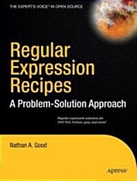 Regular Expression Recipes: A Problem-Solution Approach (Paperback)