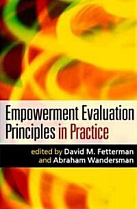 Empowerment Evaluation Principles in Practice (Paperback)