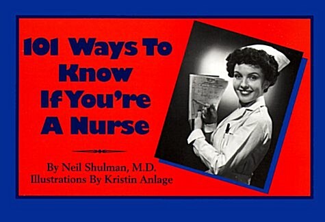 101 Ways to Know If Youre a Nurse (Paperback)