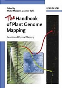The Handbook of Plant Genome Mapping: Genetic and Physical Mapping (Hardcover)