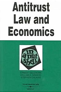 Antitrust Law And Economics In A Nutshell (Paperback, 5th)