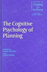 The Cognitive Psychology of Planning (Hardcover)