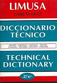 Diccionario Tecnico Ingles-espanol, Espanol-ingles / Technical Dictionary English-Spanish, Spanish-English (Paperback, 2nd)