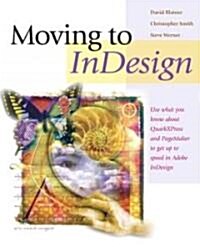 Moving to InDesign (Paperback)