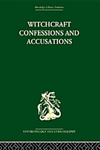 Witchcraft Confessions And Accusations (Hardcover, Reprint)