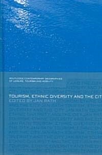 Tourism, Ethnic Diversity and the City (Hardcover)
