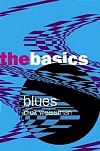 Blues: The Basics (Paperback)