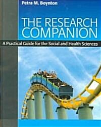 The Research Companion : A Practical Guide for the Social and Health Sciences (Hardcover)