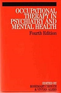 Occupational Therapy In Psychiatry And Mental Health (Paperback, 4th)