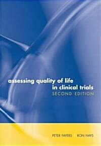 Assessing Quality of Life in Clinical Trials : Methods and Practice (Hardcover, 2 Revised edition)