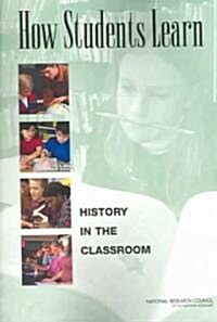 [중고] How Students Learn: History in the Classroom (Paperback)