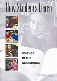 How Students Learn: Science in the Classroom (Paperback)