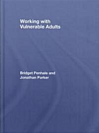 Working with Vulnerable Adults (Hardcover)