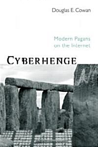 Cyberhenge : Modern Pagans on the Internet (Paperback)