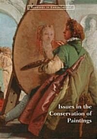 Issues in the Conservation of Paintings (Paperback)