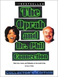 The Oprah And Dr. Phil Connection (Paperback, Collectors)