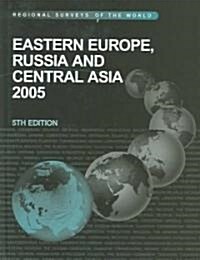 Eastern Europe Russ&Cent Asia 2005 (Hardcover, 5 ed)
