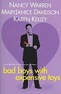 Bad Boys With Expensive Toys (Paperback)