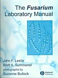The Fusarium Laboratory Manual (Spiral)