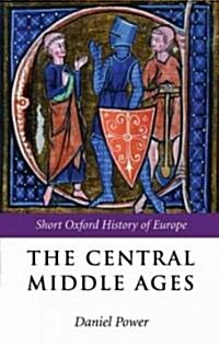 The Central Middle Ages : 950-1320 (Paperback, New ed)
