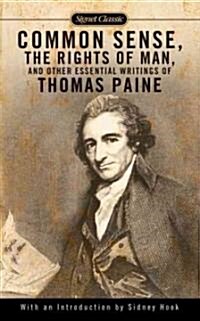 Common Sense, Rights of Man, and Other Essential Writings of Thomas Paine (Mass Market Paperback)