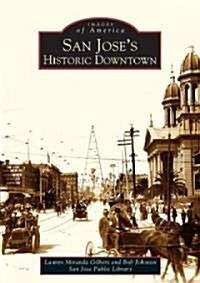 San Joses Historic Downtown (Paperback)