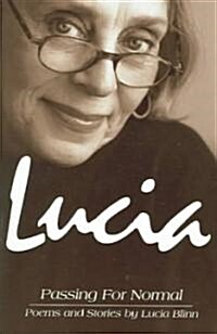 Lucia, Passing For Normal (Paperback)