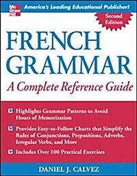 French Grammar: A Complete Reference Guide (Paperback, 2)