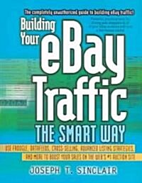 Building Your Ebay Traffic The Smart Way (Paperback, 2nd)