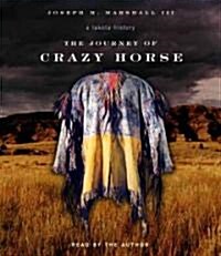 The Journey of Crazy Horse: A Lakota History (Audio CD)