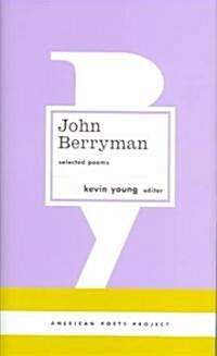John Berryman: Selected Poems: (american Poets Project #11) (Hardcover)