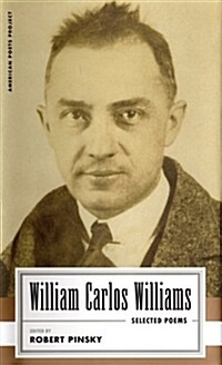 William Carlos Williams: Selected Poems: (american Poets Project #14) (Hardcover)
