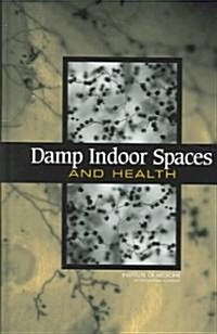 Damp Indoor Spaces and Health (Hardcover)
