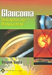 Glaucoma Diagnosis and Management (Paperback)