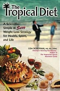 The Tropical Diet (Paperback)