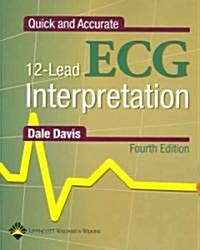 Quick And Accurate 12-Lead ECG Interpretation (Paperback, 4th)