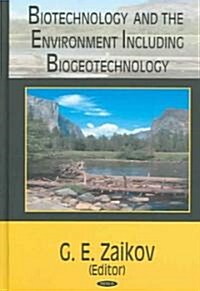 Biotechnology and the Environment Including Biogeotechnology (Hardcover, UK)